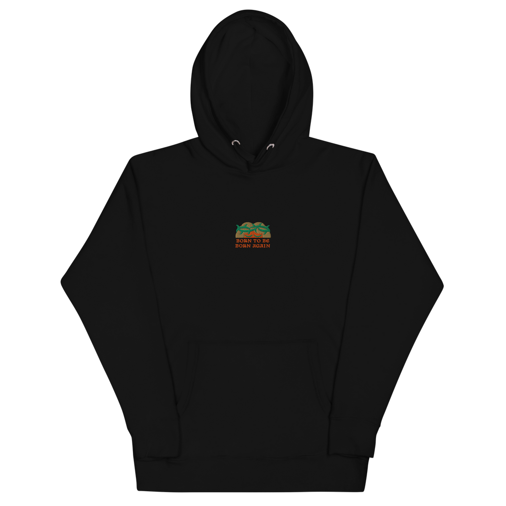 BORN TO BE BORN AGAIN Unisex Hoodie