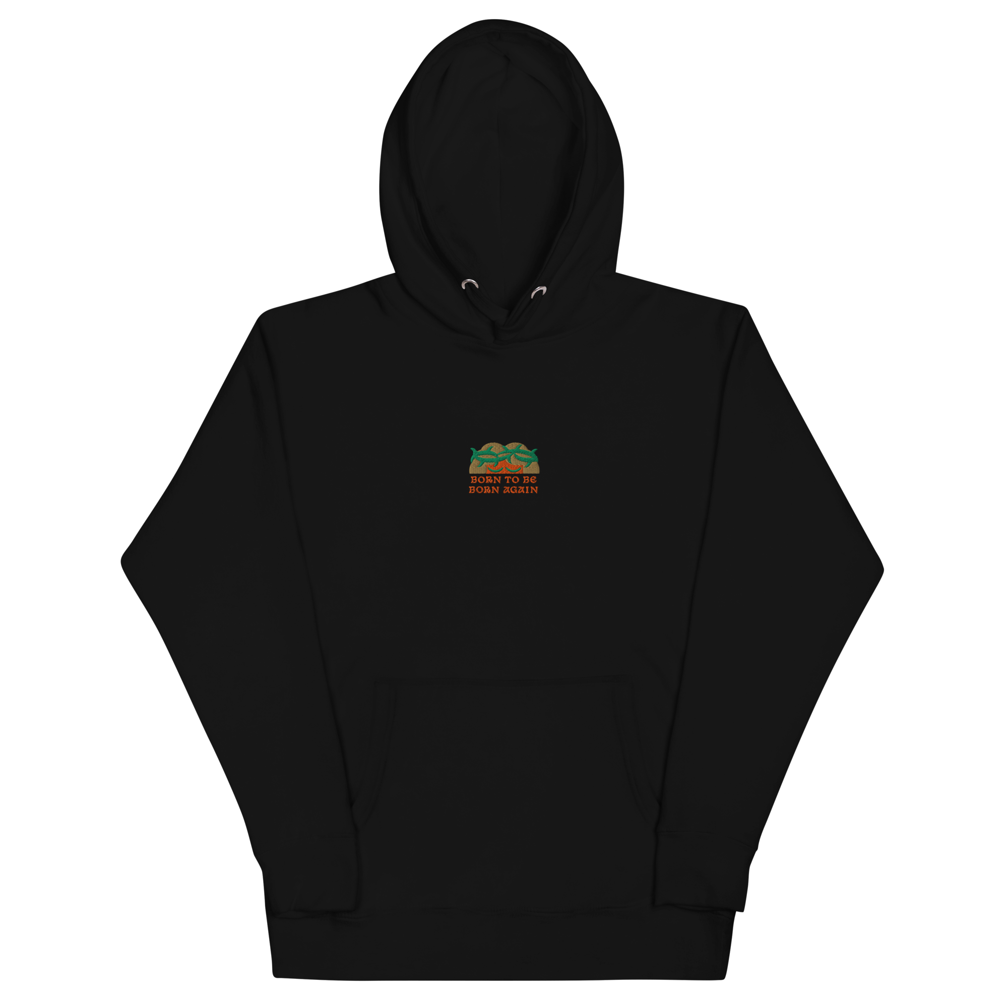 BORN TO BE BORN AGAIN Unisex Hoodie