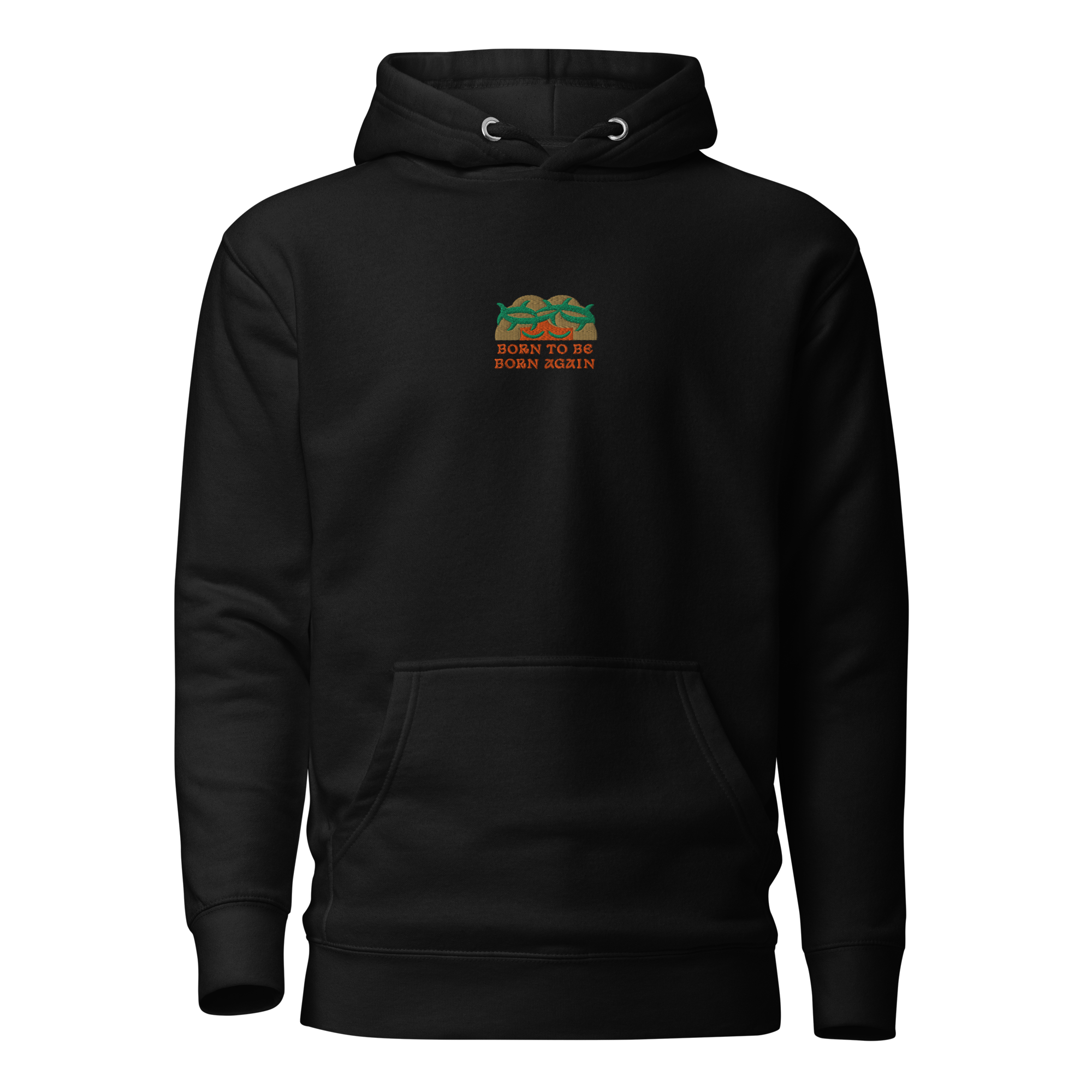 BORN TO BE BORN AGAIN Unisex Hoodie