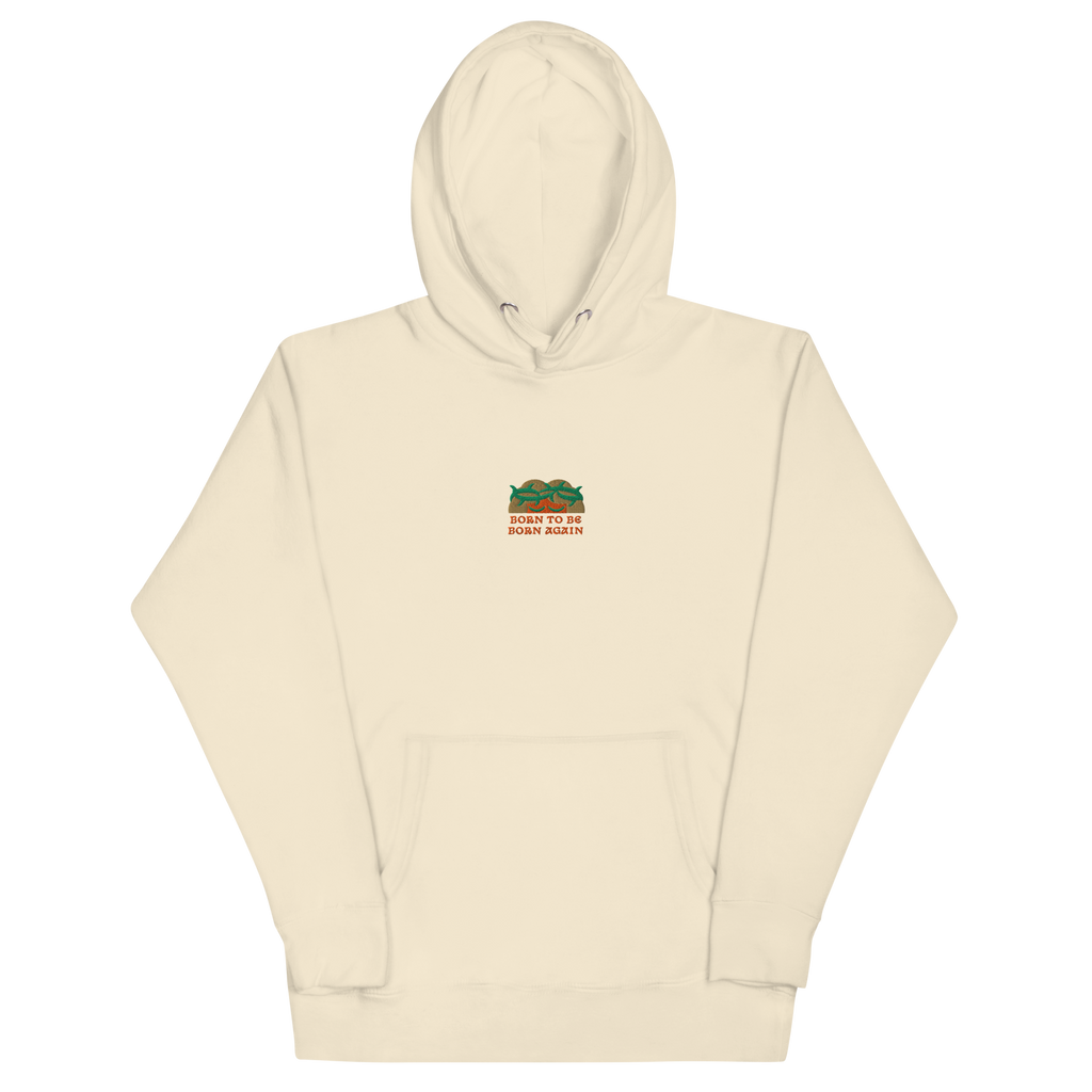 BORN TO BE BORN AGAIN Unisex Hoodie