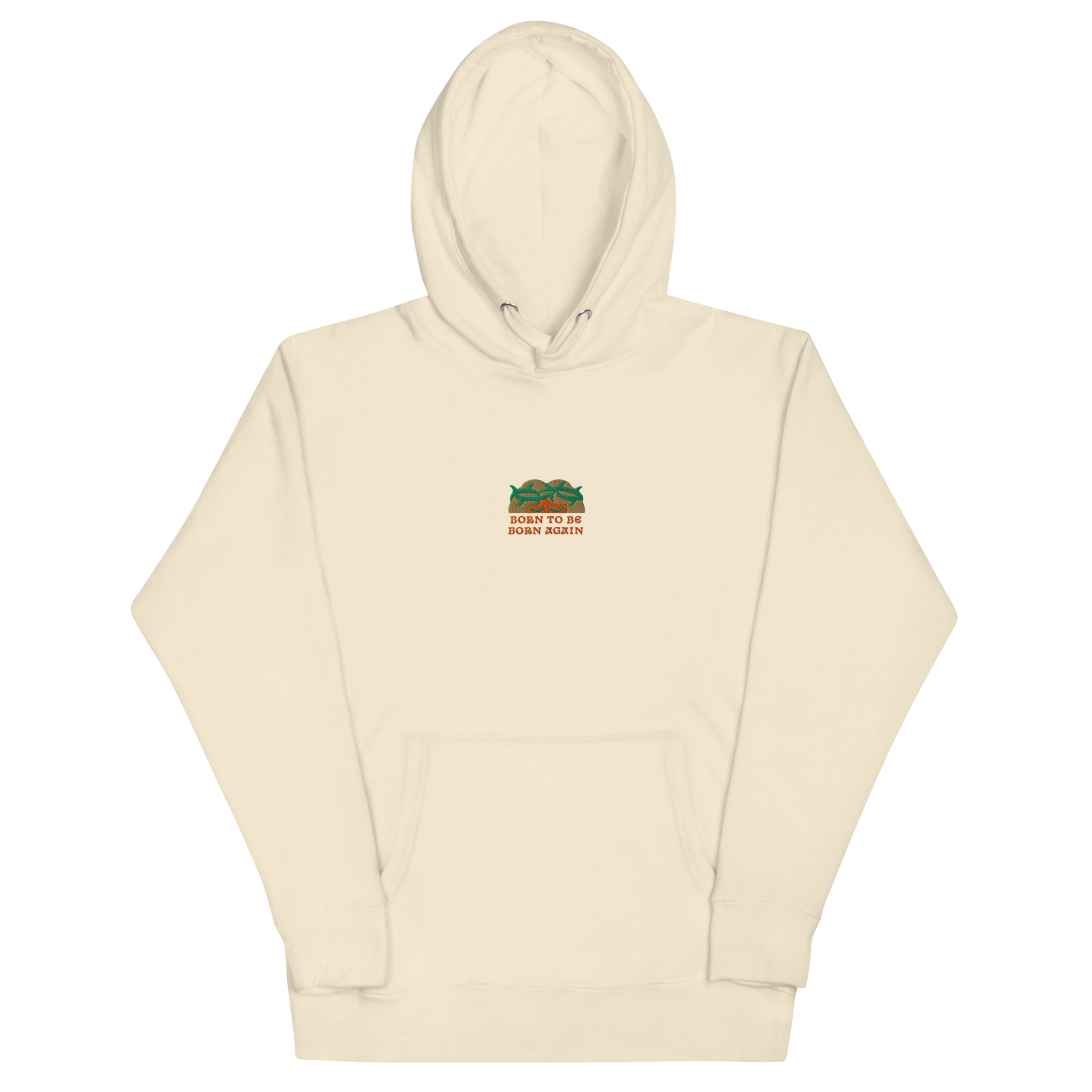 BORN TO BE BORN AGAIN Unisex Hoodie