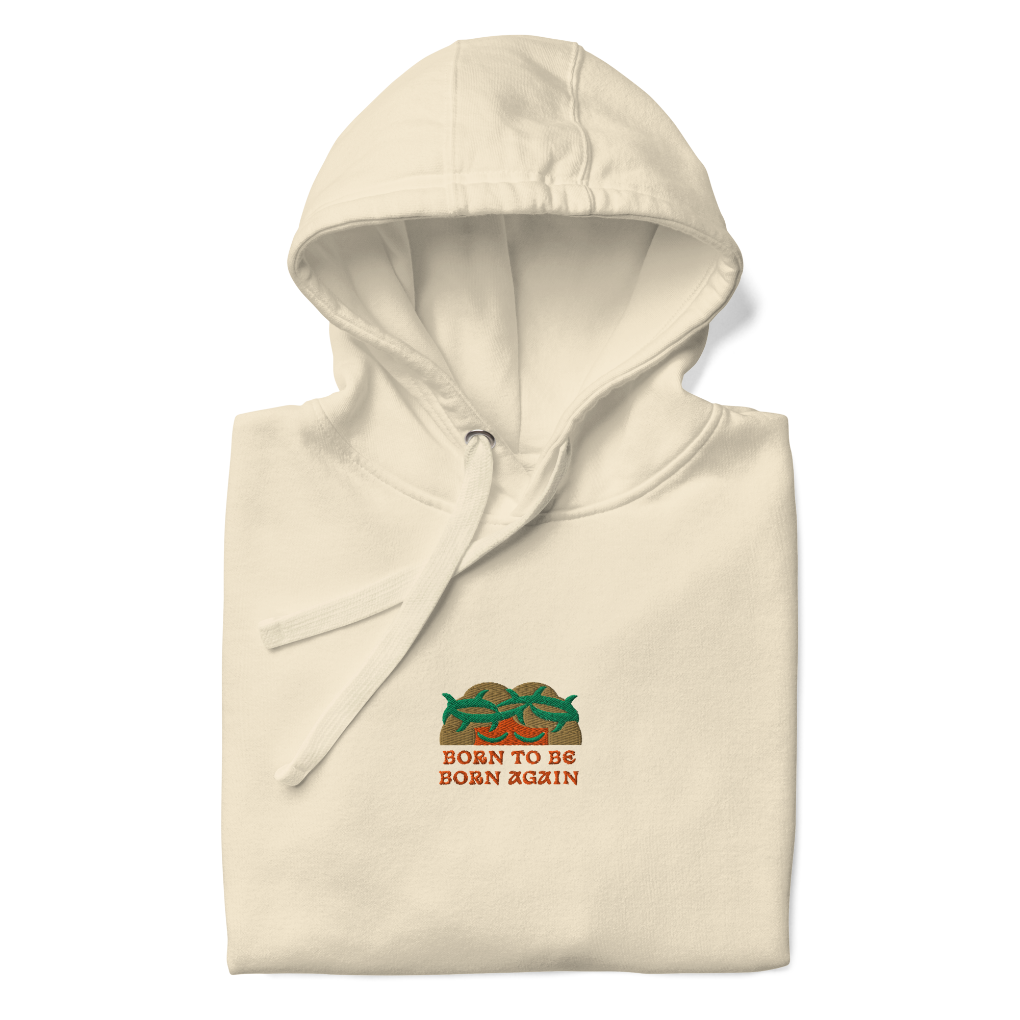 BORN TO BE BORN AGAIN Unisex Hoodie