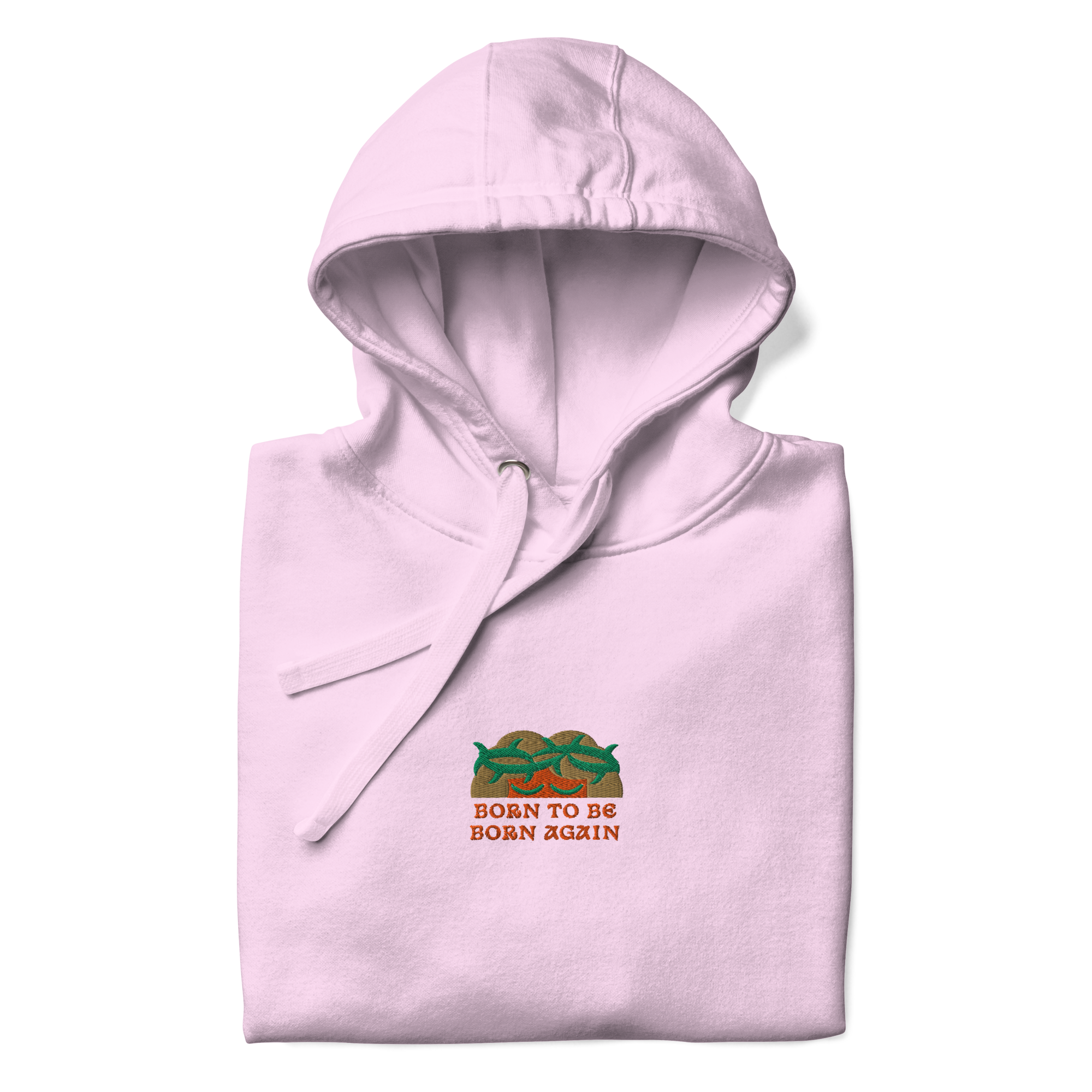 BORN TO BE BORN AGAIN Unisex Hoodie