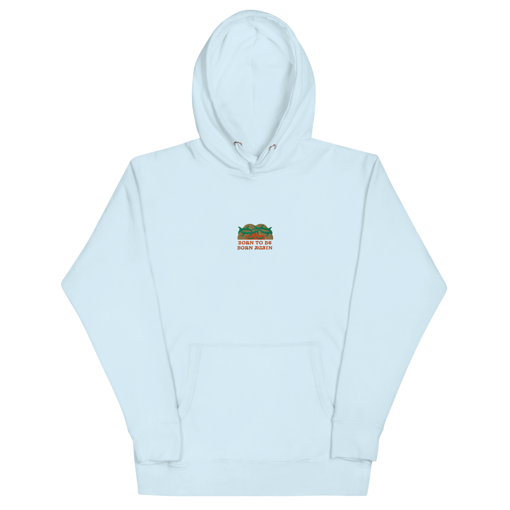 BORN TO BE BORN AGAIN Unisex Hoodie