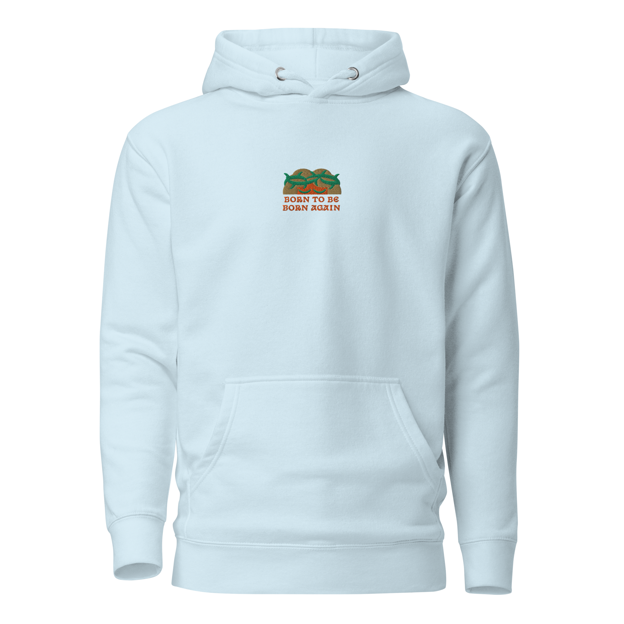 BORN TO BE BORN AGAIN Unisex Hoodie