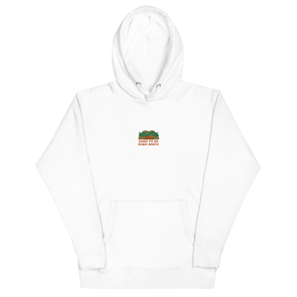 BORN TO BE BORN AGAIN Unisex Hoodie